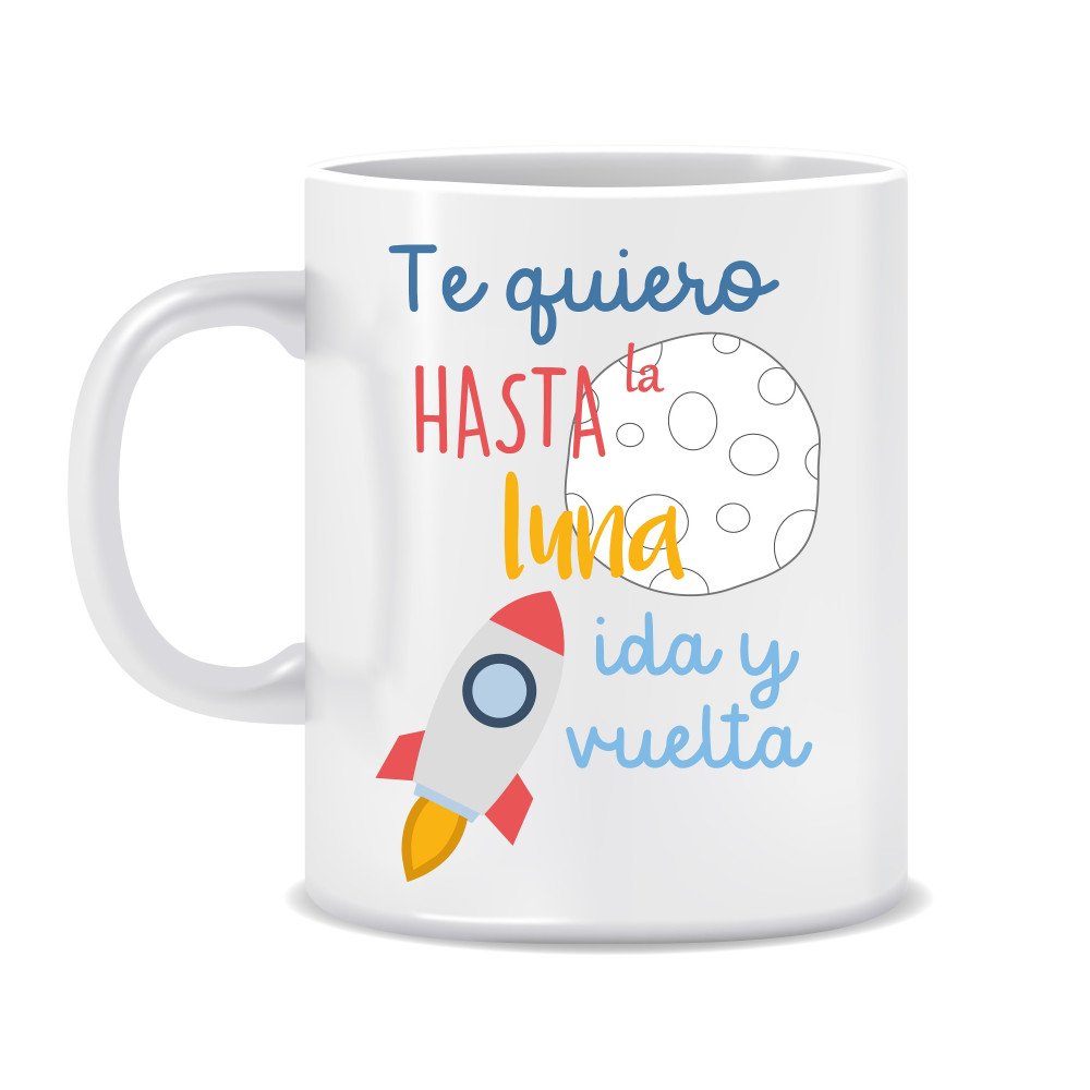 TAZA "TE QUIERO HASTA LA LUNA"