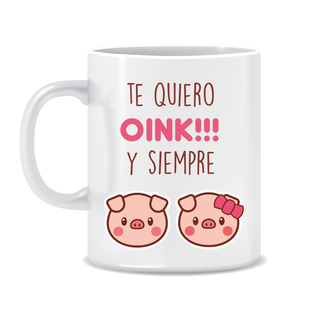 TAZA "TE QUIERO OINK..."